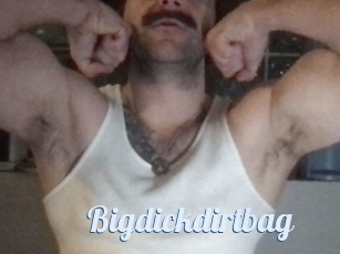 Bigdickdirtbag