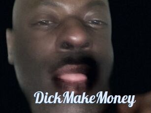 DickMakeMoney