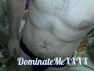 DominateMeXXXX