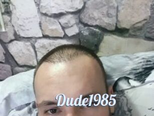 Dude1985