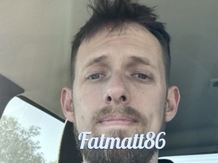 Fatmatt86