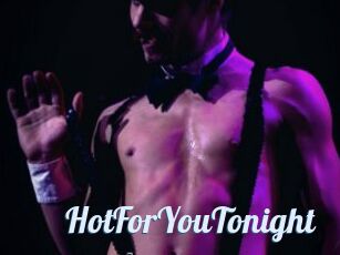 HotForYouTonight