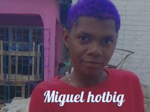 Miguel_hotbig