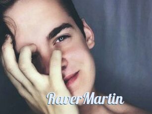 Raver_Martin