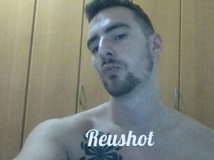 Reushot