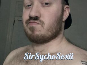 SirSychoSexii