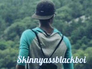 Skinnyassblackboi