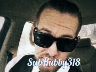 SubHubby318