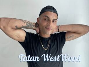 Tatan_WestWood