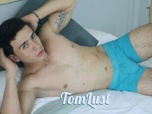 TomLust