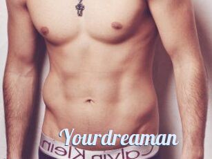 Yourdreaman